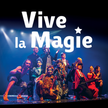 Vive la Magie, Festival Magique International à Montpellier 11/02